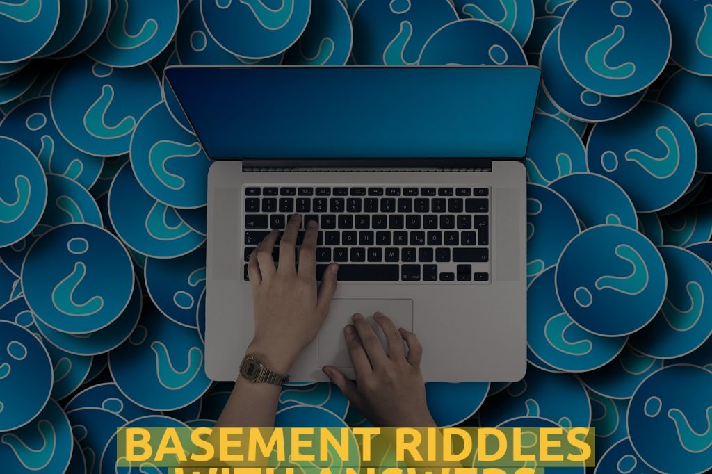 Basement Riddles WIth Answers