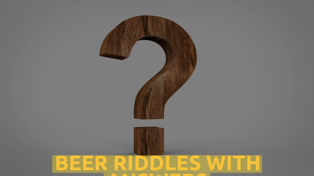 Beer Riddles WIth Answers