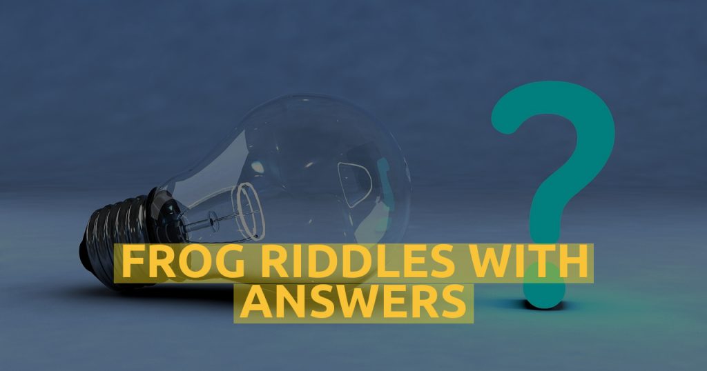 Frog Riddles With Answers