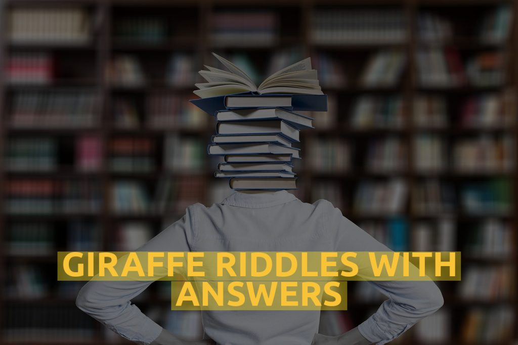 Giraffe Riddles With Answers