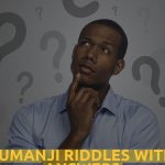 Jumanji Riddles WIth Answers