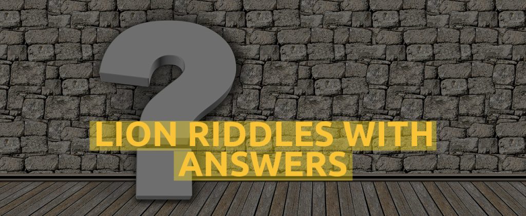 Lion Riddles With Answers