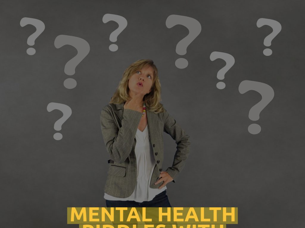 Mental Health Riddles WIth Answers