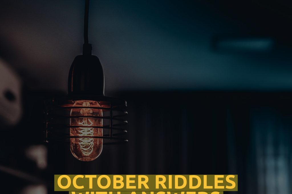 October Riddles WIth Answers