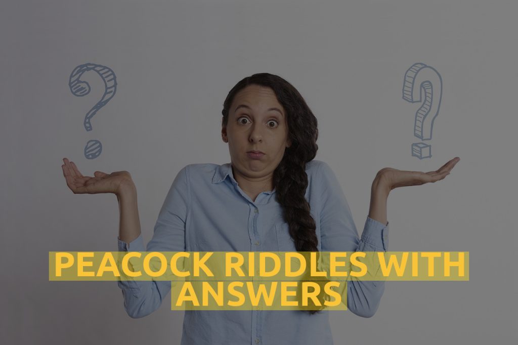 Peacock Riddles With Answers