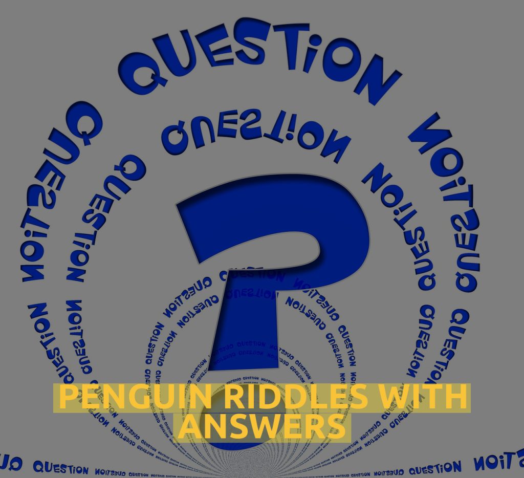 Penguin Riddles With Answers