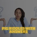 Pig Riddles With Answers