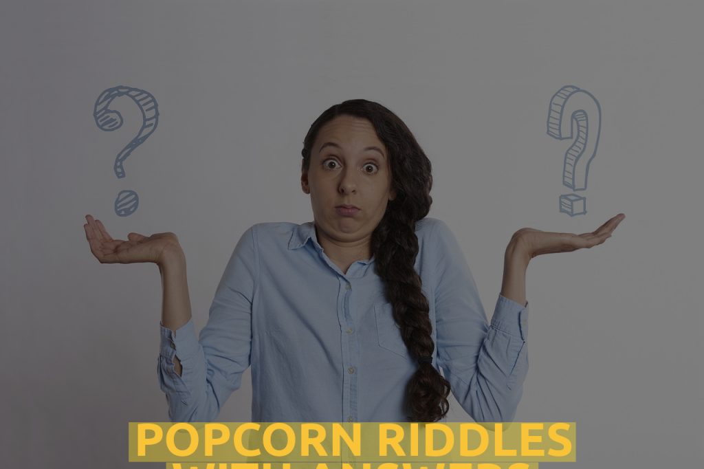 Popcorn Riddles WIth Answers