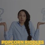 Popcorn Riddles WIth Answers