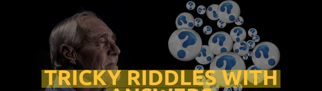 Tricky Riddles With Answers